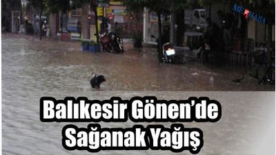 Balıkesir Gönen'de Yağmur