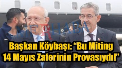 14 Mayıs Zaferinin Provasıydı