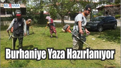 Burhaniye Yaza Hazırlanıyor