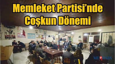 Memleket Partisi’nde Coşkun Dönemi