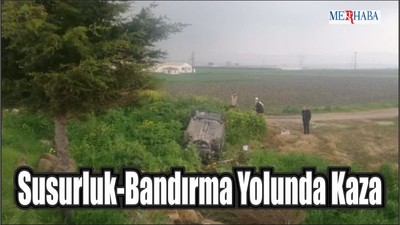 Bandırma Yolunda Kaza