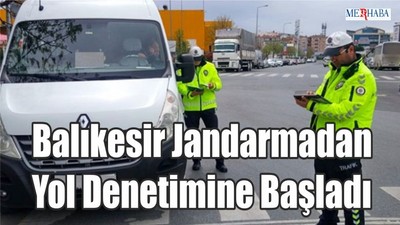 Balıkesir Jandarmadan Yol Denetimi