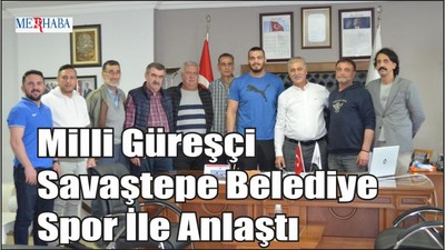 Milli Güreşçi Savaştepe Belediye Spor İle Anlaştı