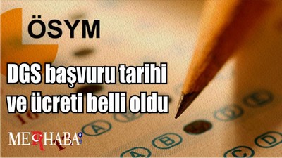 DGS tarih ve ücreti