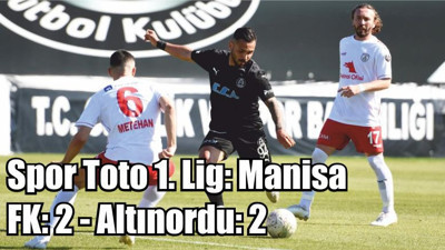 Spor Toto 1. Lig: Manisa FK: 2 - Altınordu: 2