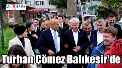 Turhan Çömez Balıkesir'de