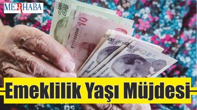 Kadınlara Emeklilik Yaşı Müjdesi