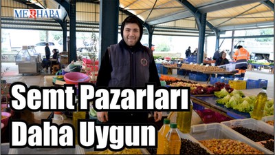Semt Pazarları Daha Uygun