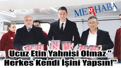 Ucuz Etin Yahnisi Olmaz "Herkes Kendi İşini Yapsın!"