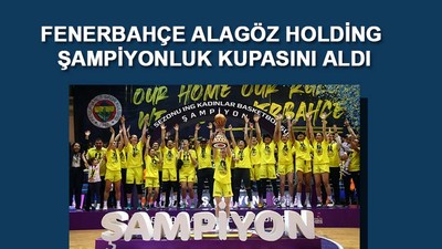 Fenerbahçe şampiyon oldu