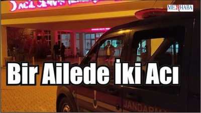 Bir Ailede İki Acı