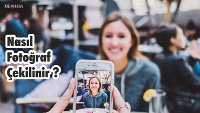 Nasıl Fotoğraf Çekilir ?