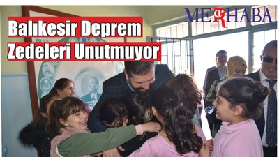 Balıkesir Deprem Zedeleri Unutmuyor