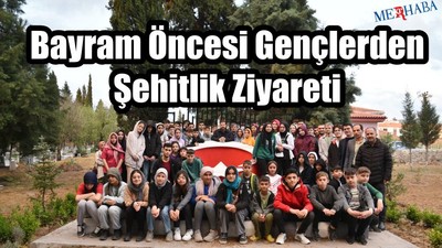Gençlerden Şehitlik Ziyareti