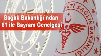 Sağlık Bakanlığı'ndan genelge