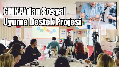 GMKA’ dan Sosyal Uyuma Destek Projesi