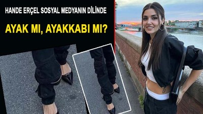 Hande Erçel'in ayakları