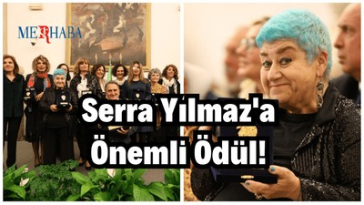 Serra Yılmaz'a Önemli Ödül!