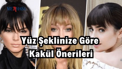 Yüz Şeklinize Göre Kakül