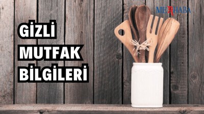 Mutfakla İlgili Pratik Bilgiler