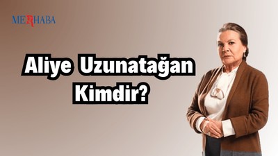 Aliye Uzunatağan Kimdir? Nerelidir?