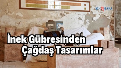 İnek Gübresinden Çağdaş Tasarımlar