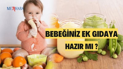 Bebeğiniz Ek Gıdaya Hazır Mı?