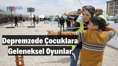 Depremzede Çocuklara Geleneksel Oyunlar