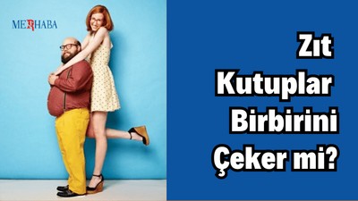 Zıt Kutuplar Birbirini Çeker Mi?