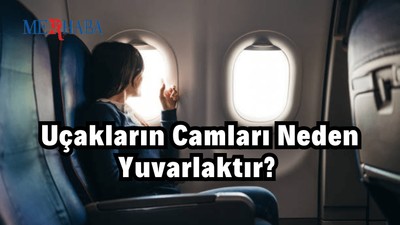 Uçakların Camları Neden Yuvarlaktır?