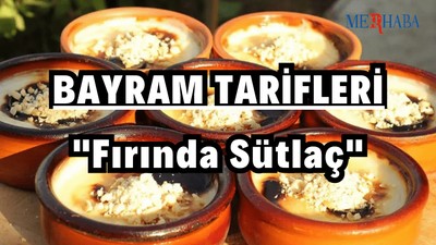 Bayram Tarifleri: Fırın Sütlaç
