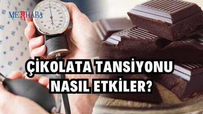 Çikolata Tansiyonu Nasıl Etkiler?