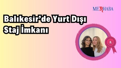 Balıkesir’de Yurt Dışı Staj İmkanı