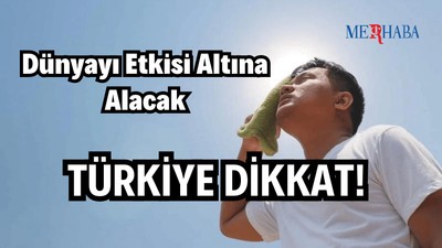 Dünyayı Etkisi Altına Alacak