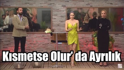 Kısmetse Olur'da Ayrılık