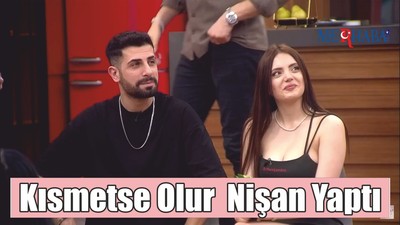 Kısmetse Olur Nişan Yaptı