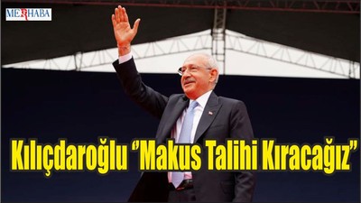 Kılıçdaroğlu Makus Talihi Kıracağız