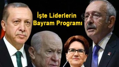 Liderlerin bayram programları belli oldu