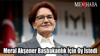 Akşener Başbakanlık Hedefinde