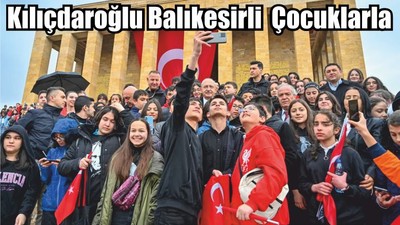 Kılıçdaroğlu Balıkesirli Çocuklarla