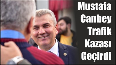 Mustafa Canbey Trafik Kazası Geçirdi