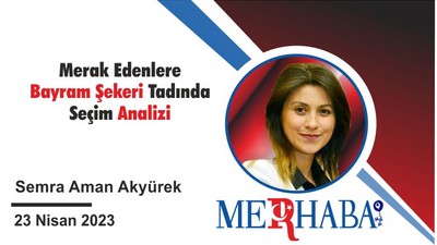 Merak Edenlere Bayram Şekeri Tadında Seçim Analizi