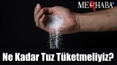 Ne Kadar Tuz Tüketmeliyiz?
