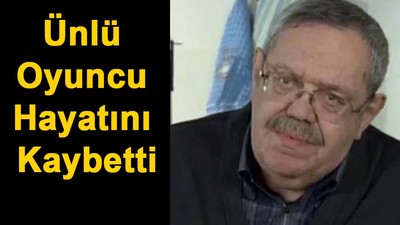 Oyuncu Rana Cabbar hayatını kaybetti