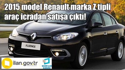 2015 model Renault marka Z tipli araç icradan satışa çıktı!