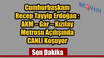 Metro Açılışı Töreni