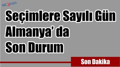 Seçimlere Sayılı Gün Kaldı