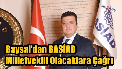 Başkan Baysaldan Milletvekillere Çağrı