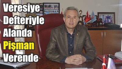 Veresiye Defteriyle Alanda Pişman Verende