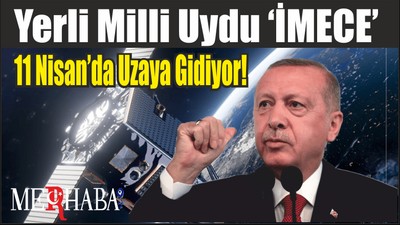 Yerli Milli Uydu ‘İMECE’ 11 Nisan’da Uzaya Gidiyor!